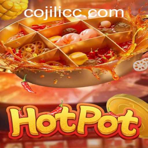 Exploring the Excitement of Hotpot: The Game and Its Unique Rule JILICC